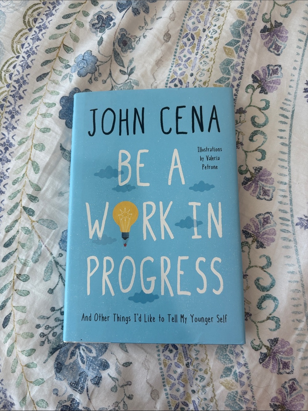 Be a Work in Progress by John Cena Book